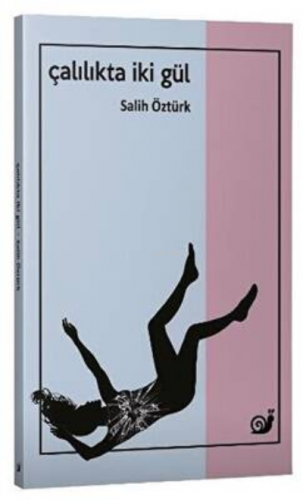 Çalılıkta İki Gül | Salih Öztürk | Sakin Kitap