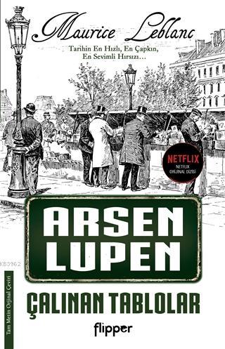 Çalınan Tablolar - Arsen Lupen | Maurice Leblanc | Flipper Yayınları