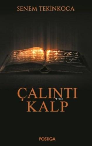 Çalıntı Kalp | Senem Tekinkoca | Postiga Yayınları