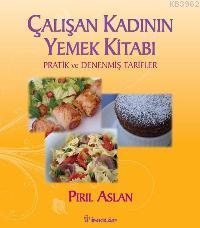 Çalışan Kadının Yemek Kitabı | Pırıl Aslan | İnkılâp Kitabevi