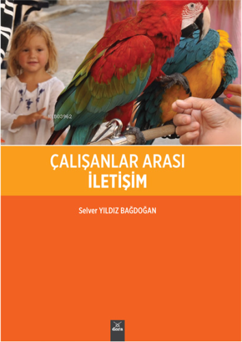 Çalışanlar Arası İletişim | Selver Yıldız Bağdoğan | Dora Yayıncılık