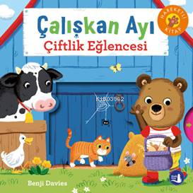 Çalışkan Ayı ;Çiftlik Eğlencesi | Benji Davies | Büyülü Fener Yayınlar