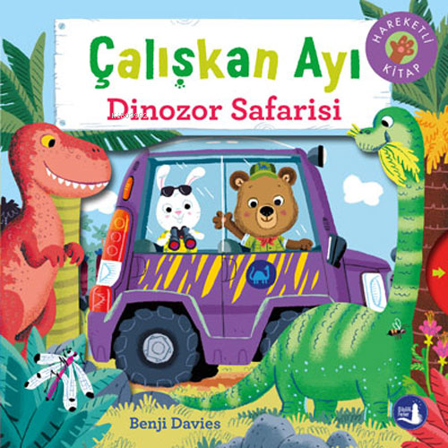 Çalışkan Ayı Dinozor Safarisi | Benji Davies | Büyülü Fener Yayınları