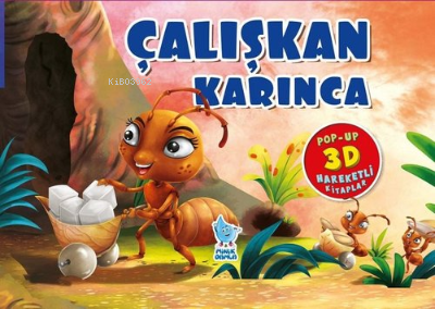 Çalışkan Karınca;Pop-Up 3D Hareketli Kitap | Kolektif | Damla Yayınevi