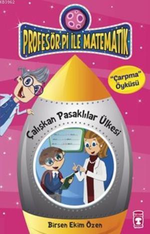 Çalışkan Pasaklılar Ülkesi-Çarpma Öyküsü | Birsen Ekim Özen | Timaş Ço