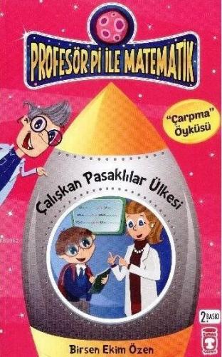 Çalışkan Pasaklılar Ülkesi - Çarpma; Profesör Pi ile Matematik (9+ Yaş