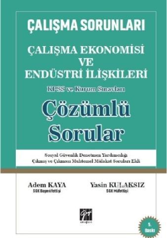 Çalışma Ekonomisi ve Endüstri İlişkileri Çözümlü Sorular | Adem Kaya |