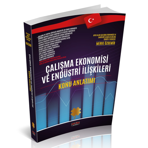 Çalışma Ekonomisi ve Endüstri İlişkileri Konu Anlatım Kitabı | Merve Ö