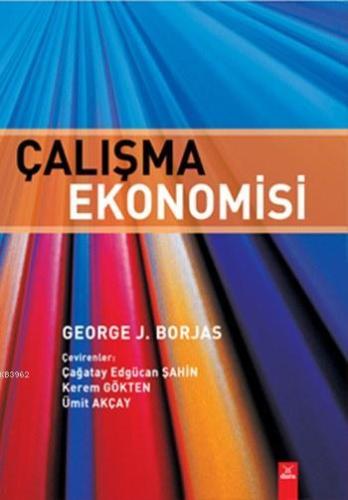 Çalışma Ekonomisi | George J. Borjas | Dora Yayıncılık