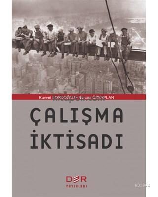 Çalışma İktisadı | Kuvvet Lordoğlu | Der Yayınları