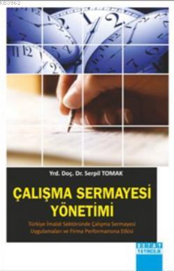 Çalışma Sermayesi Yönetimi | Serpil Tomak | Detay Yayıncılık