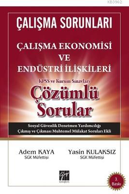 Çalışma Sorunları Çalışma Ekonomisi ve Endüstri İlişkileri Çözümlü Sor