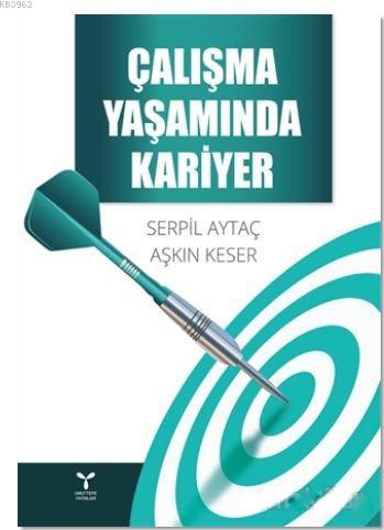 Çalışma Yaşamında Kariyer | Serpil Aytaç | Umuttepe Yayınları