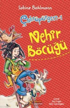 Çalısüpürgesi 1 - Nehir Böcüğü | Sabine Bohlmann | Kelime Yayınları