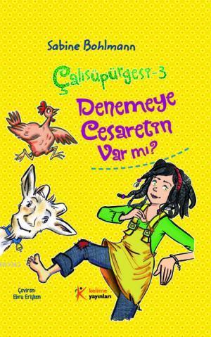 Çalısüpürgesi 3 - Denemeye Cesaretin Var mı? | Sabine Bohlmann | Kelim