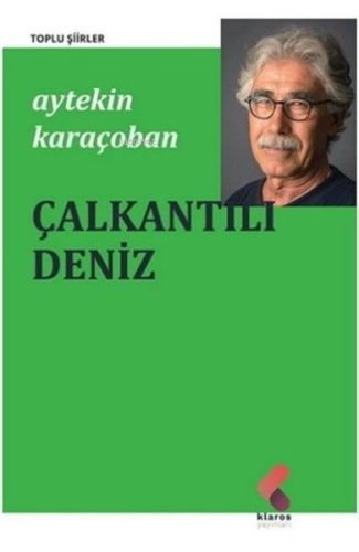 Çalkantılı Deniz | Aytekin Karaçoban | Klaros Yayınları