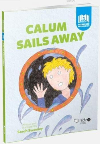 Calum Sails Away; Intermediate - B1 | Sarah Sweeney | Redhouse Kidz / 