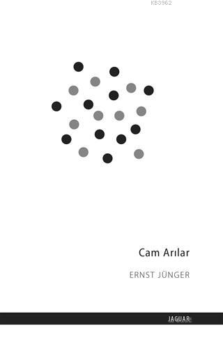 Cam Arılar | Ernst Jünger | Jaguar Kitap