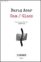 Cam / Glass | Barış Acar | Ve Yayınevi