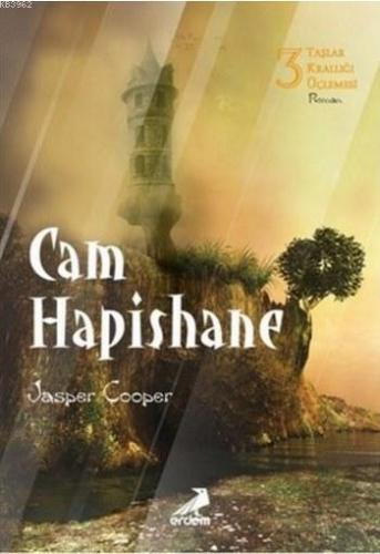 Cam Hapishane; Taşlar Krallığı Üçlemesi 3 | Jasper Cooper | Erdem Yayı