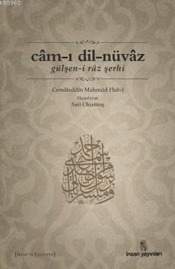 Cam-ı Dil-Nüvaz | Cemaleddin Mahmud Hulvi | İnsan Yayınları