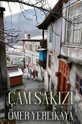 Çam Sakızı | Ömer Yerlikaya | Cinius Yayınları