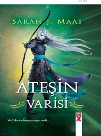 Cam Şato 3 - Ateşin Varisi | Sarah J. Maas | Dex Kitap