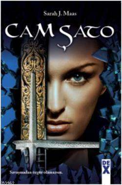 Cam Şato | Sarah J. Maas | Dex Kitap