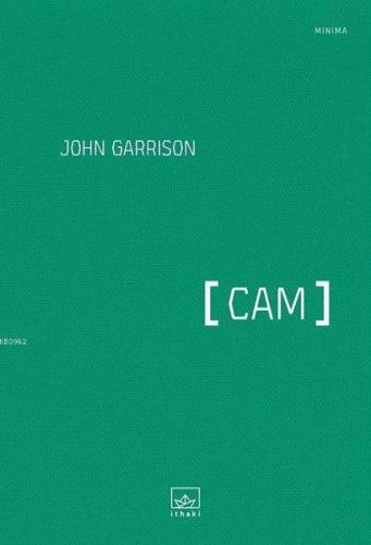 Cam | John Garrison | İthaki Yayınları