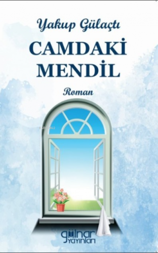 Camdaki Mendil | Yakup Gülaçtı | Gülnar Yayınları