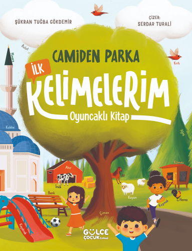 Camiden Parka İlk Kelimelerim - Oyuncaklı Kitap | Şükran Tuğba Gökdemi