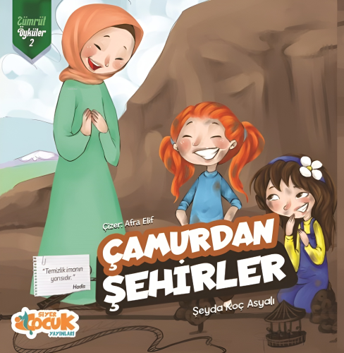 Çamurdan Şehirler Zümrüt Öyküler 2 | Şeyda Koç Asyalı | Siyer Çocuk