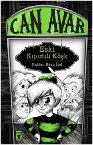 Can Avar - Eski Kıpırtılı Köşk | Haktan Kaan İçel | Timaş Çocuk