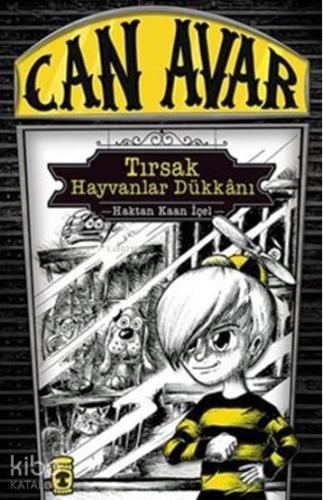 Can Avar - Tırsak Hayvanlar Dükkânı (9+ Yaş) | Haktan Kaan İçel | Tima