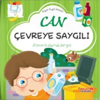 Can Çevreye Saygılı | Chiara Brizzolara | Yumurcak Yayınları