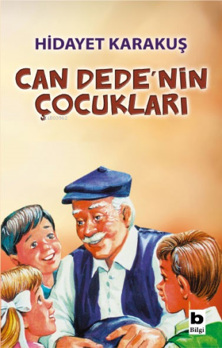 Can Dede’nin Çocukları | Hidayet Karakuş | Bilgi Yayınevi