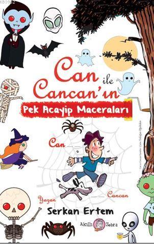 Can ile Cancan'ın Pek Acayip Maceraları | Serkan Ertem | Akıllı Zebra