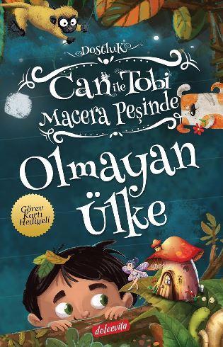 Can ile Tobi Macera Peşinde - Olmayan Ülke | Serkan Ertem | Dolce Vita