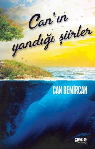 Can`ın Yandığı Şiirler | Can Demircan | Gece Kitaplığı Yayınları