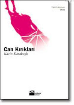 Can Kırıkları | Karin Karakaşlı | Doğan Kitap