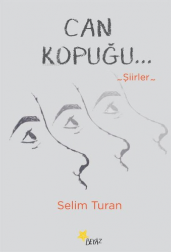 Can Kopuğu | Selim Turan | Beyaz Yayınları