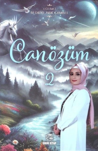 Can Özüm - 2 | Bedriye Arık Çambel | Onur Kitap