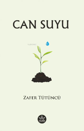 Can Suyu | Zafer Tütüncü | Elpis Yayınları