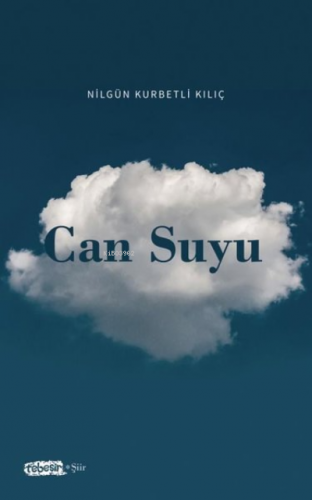 Can Suyu | Nilgün Kurbetli Kılıç | Tebeşir Yayınları