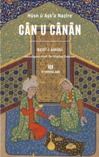 Can U Canan Hüsn ü Aşk'a Nazire | Refi - i Amidi | H Yayınları