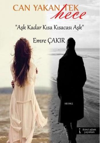 Can Yakan Tek Hece | Emre Çakır | İkinci Adam Yayınları