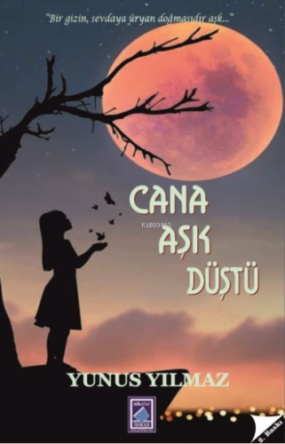 Cana Aşk Düştü | Yunus Yılmaz | Sokak Kitapları Yayınları