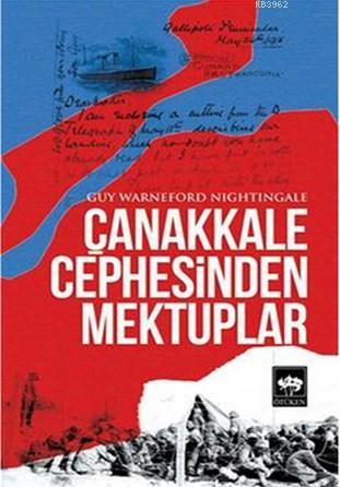 Çanakkale Cephesinden Mektuplar | Guy Warneford Nightingale | Ötüken N