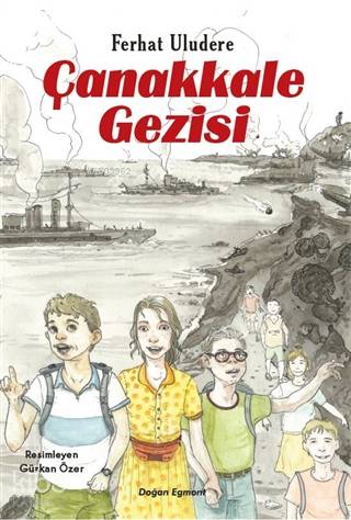 Çanakkale Gezisi | Ferhat Uludere | Doğan Egmont Yayıncılık