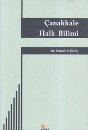 Çanakkale Halk Bilimi | Hamdi Güleç | Kriter Yayınları